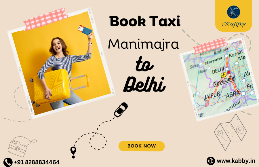 Manimajra to Delhi Taxi